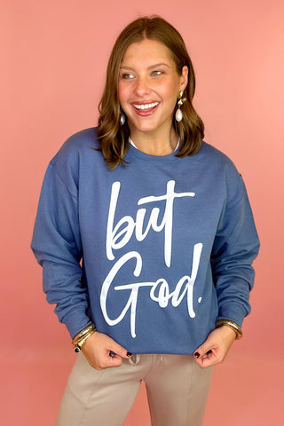 But God Crewneck Sweatshirt
