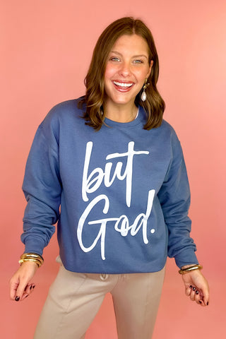 But God Crewneck Sweatshirt