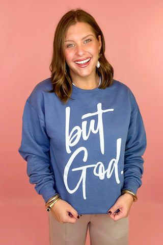 But God Crewneck Sweatshirt