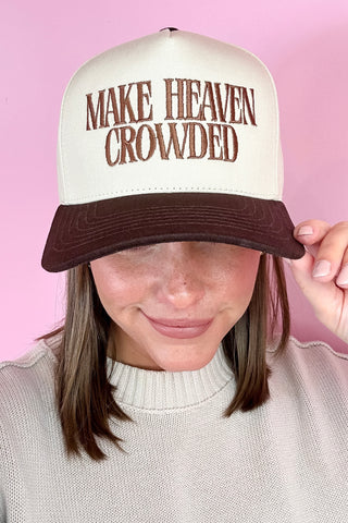 Make Heaven Crowded Embroidered Trucker Hat